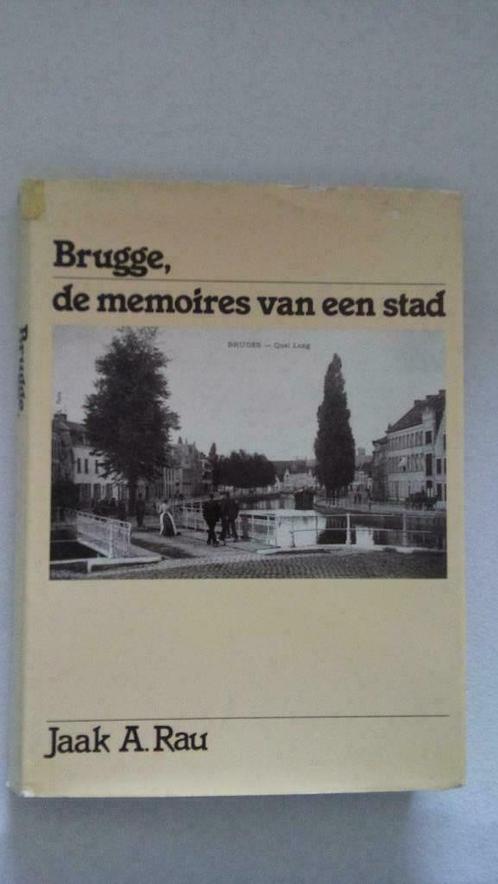 Brugge, de memories van een stad. Jaak A. Rau., Boeken, Geschiedenis | Stad en Regio, Verzenden