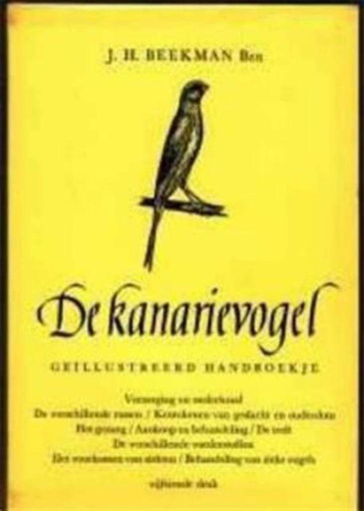 De kanarievogel, J.H.Beekman, Boeken, Dieren en Huisdieren, Gelezen, Vogels, Ophalen of Verzenden
