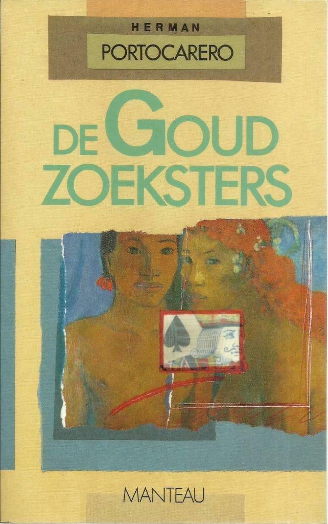 DE GOUDZOEKSTERS - HERMAN PORTOCARERO, Boeken, Literatuur, Zo goed als nieuw, Nederland, Ophalen of Verzenden
