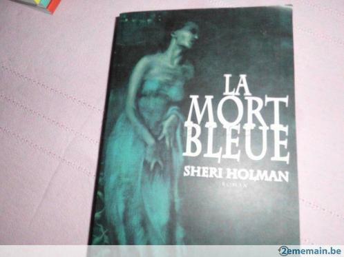 Livre"La Mort Bleue".Sheri Holman., Livres, Romans, Utilisé