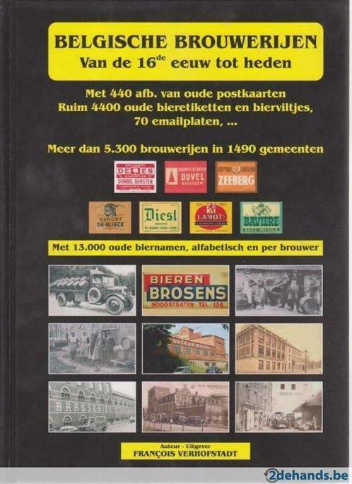 de Belgische brouwerijen van de 16de eeuw tot heden, Livres, Catalogues & Dépliants, Neuf, Envoi