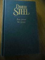 Livre Danièle Steel : Au jour le jour (+ dédicace), Livres, Livres Autre, Enlèvement, Utilisé