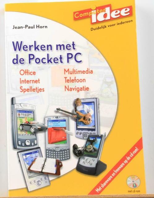 Werken met de pocket PC met CD, Livres, Informatique & Ordinateur, Comme neuf, Hardware, Enlèvement ou Envoi