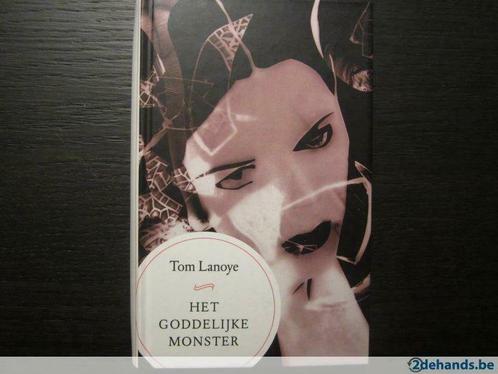 Het goddelijke monster ( Tom Lanoye ), Boeken, Literatuur, Gelezen, België, Ophalen of Verzenden