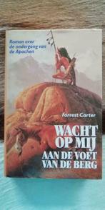 Wacht op mij aan de voet van de berg, Wereld overig, Forrest Carter, Ophalen of Verzenden, Zo goed als nieuw