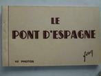 Le Pont d'Espagne  oud mapje met 10 prentkaarten, Verzamelen, Verzenden, 1940 tot 1960, Ongelopen, Frankrijk