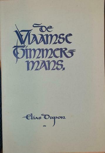 De Vlaamse Timmermans, Enlèvement ou Envoi, Elias Dupon, Comme neuf, Art et Culture
