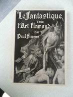le fantastique dans l'art flamand par paul fierens (1947), Boeken, Kunst en Cultuur | Beeldend, Ophalen of Verzenden