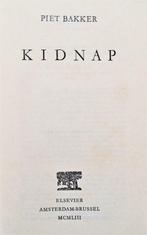 Kidnap - 1953 - Piet Bakker (1897-1960), Boeken, Gelezen, Ophalen of Verzenden, Nederland, Piet Bakker