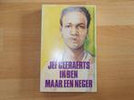 Ik ben maar een neger. (Jef Geeraerts), Boeken, Ophalen of Verzenden, Zo goed als nieuw, België