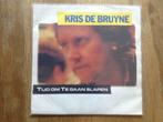 single kris de bruyne, Cd's en Dvd's, Ophalen of Verzenden, 7 inch, Nederlandstalig, Single