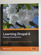 Drupal 6 leren - Ontwikkelingsmodule, Boeken, Ophalen of Verzenden, Zo goed als nieuw, Internet of Webdesign