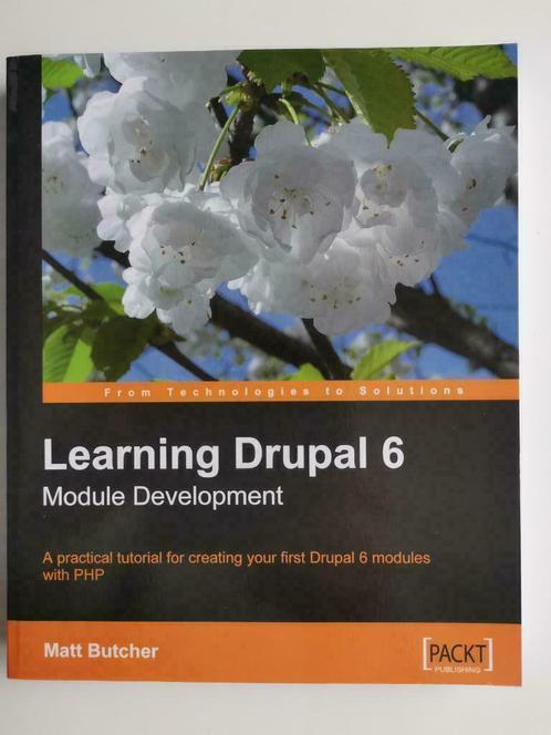 Drupal 6 leren - Ontwikkelingsmodule, Boeken, Informatica en Computer, Zo goed als nieuw, Internet of Webdesign, Ophalen of Verzenden