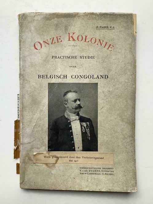 Onze Kolonie, praktische studie over Belgisch Congoland, Livres, Histoire nationale, Enlèvement ou Envoi