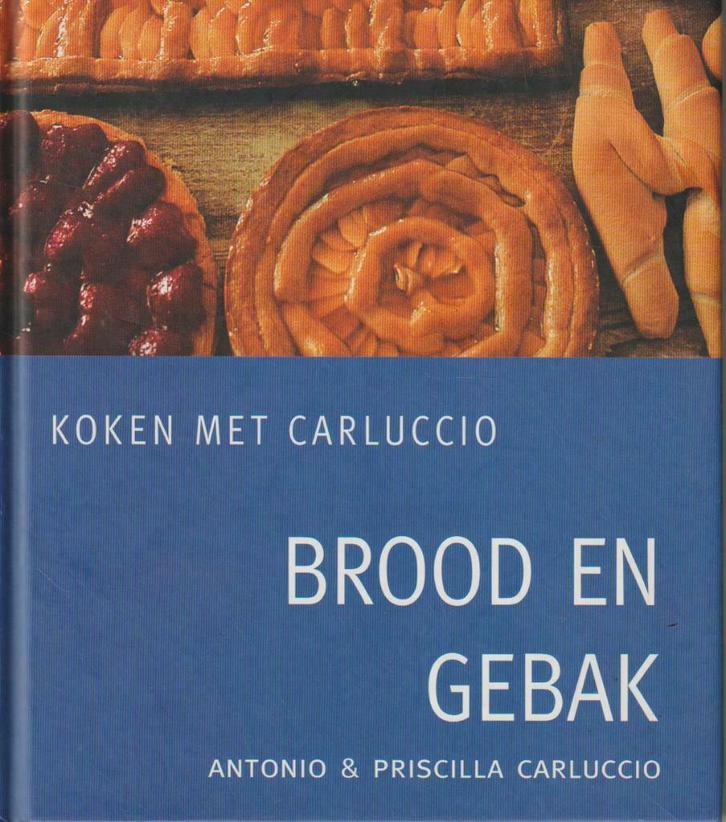Boek : "Koken met Carluccio - Brood en gebak"., Livres, Livres de cuisine, Envoi