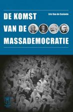 De komst van de massademocratie, Boeken, Studieboeken en Cursussen, Ophalen of Verzenden, Nieuw, Hoger Onderwijs