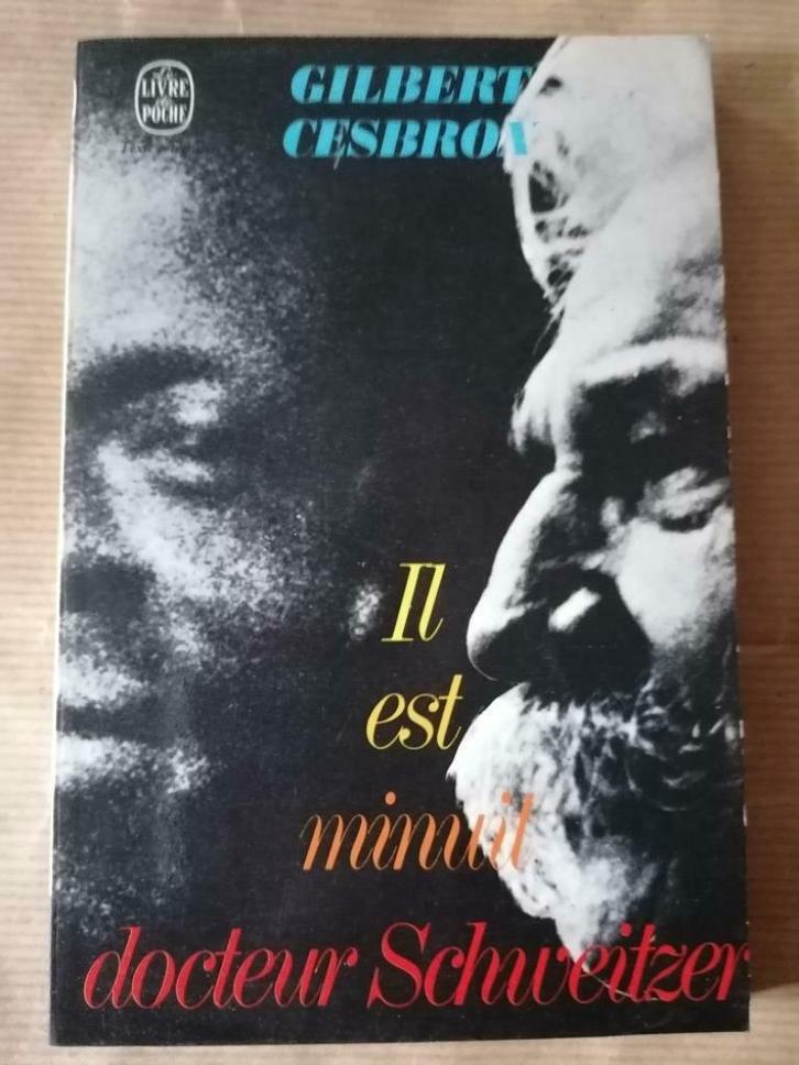 Il est minuit, Docteur Schweitzer - Gilbert Cesbron, Livres, Littérature, Utilisé, Enlèvement ou Envoi