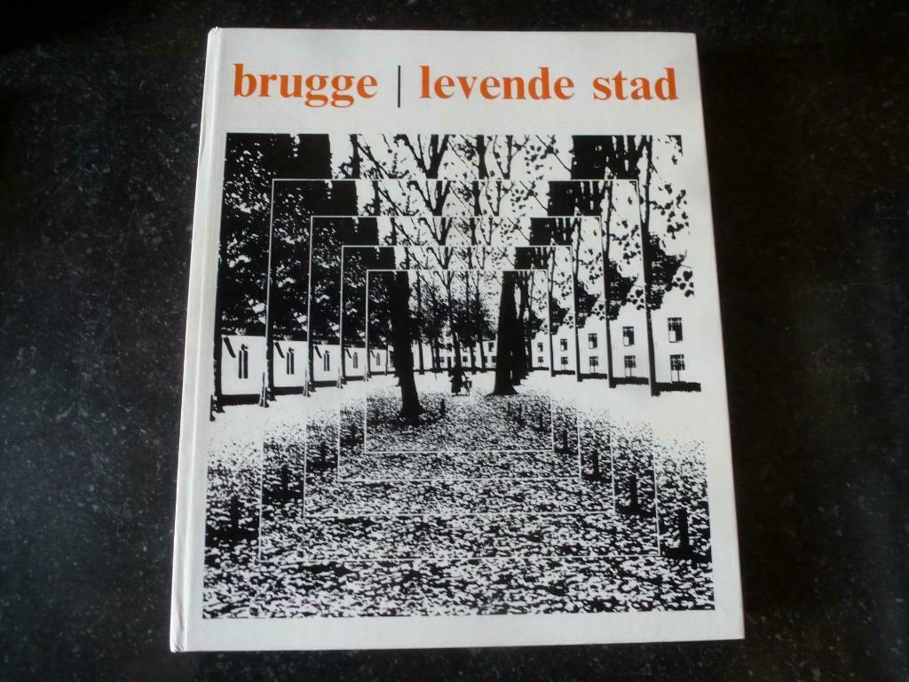 Brugge : levende stad, Ophalen of Verzenden, 20e eeuw of later, Gelezen