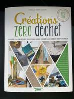 Livre : Créations Zéro Déchet de Camille Binet-Dezert, Nieuw, Borduren en Naaien, Camille Binet-Dezert