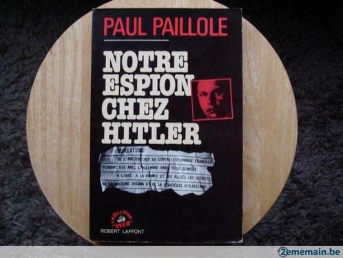 Notre espion chez Hitler, Paul Paillole, Livres, Guerre & Militaire, Utilisé