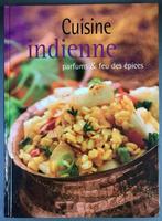 Cuisine Indienne parfums et feu des épices -, Livres, Livres de cuisine, Utilisé, Enlèvement ou Envoi, Asie et Oriental