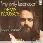 Demis Roussos ‎– My Only Fascination, Autres formats, Enlèvement ou Envoi, 1960 à 1980