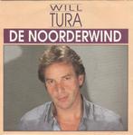 45T: Will Tura: De Noorderwind, Cd's en Dvd's, Vinyl | Nederlandstalig, Ophalen of Verzenden, Overige formaten