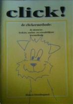 Click, de clickermethode, Bianca Uittenbogaard, Livres, Enlèvement ou Envoi, Utilisé, Chiens