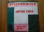 Steppenwolf - Jupiter Child, Ophalen of Verzenden, 7 inch, Single