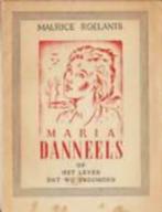 Maurice Roelants, Maria Danneels. Of het leven dat wij droom, Boeken, Ophalen of Verzenden, Gelezen, België