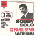 Bobby Solo – Se Piangi, Se Ridi / Sarò Un Illuso, Cd's en Dvd's, Ophalen of Verzenden, 1960 tot 1980, Gebruikt, Overige formaten