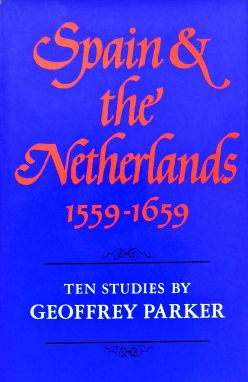 Spain & the Netherlands 1559-1659, Ten Studies - 1979, Livres, Histoire mondiale, Utilisé, Autres régions, Enlèvement ou Envoi