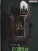 De compagnie/ Arabella Edge, Boeken, Ophalen of Verzenden, Gelezen