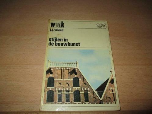 Stijlen in  de bouwkunst – J.J.Vriend 334 Wenk Hobbygidsen, Boeken, Kunst en Cultuur | Architectuur, Gelezen, Stijl of Stroming