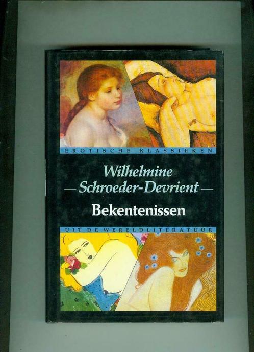Bekentenissen Wilhelmine Schroeder-Devriendt, Livres, Romans, Comme neuf, Enlèvement ou Envoi