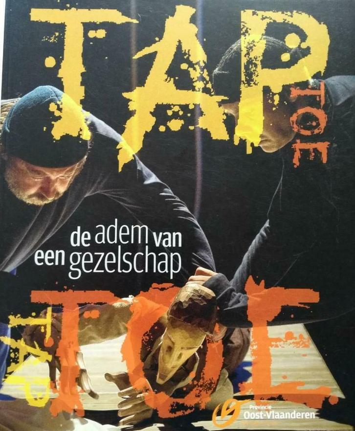 Taptoe. De adem van een gezelschap, Boeken, Kunst en Cultuur | Dans en Theater, Ophalen of Verzenden