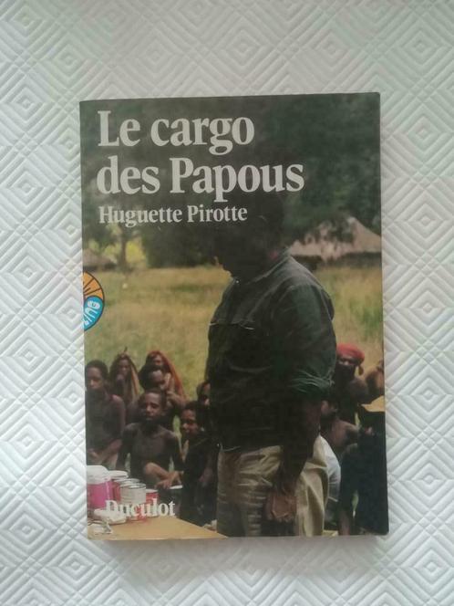 Huguette Pirotte - Le cargo des Papous, Livres, Littérature, Comme neuf, Enlèvement ou Envoi