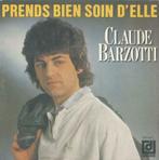 Claude Barzoti – Prends bien soin d’elle / Quand l’accordéon, CD & DVD, Vinyles Singles, 7 pouces, Pop, Enlèvement ou Envoi, Single