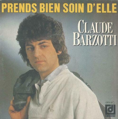 Claude Barzoti – Prends bien soin d’elle / Quand l’accordéon, CD & DVD, Vinyles Singles, Single, Pop, 7 pouces, Enlèvement ou Envoi