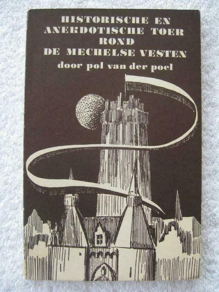 Flandre Mechelen – Pol van der Poel - OE zd – zrare, Livres, Histoire nationale, Utilisé, Enlèvement ou Envoi