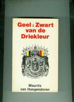 Geel en zwart van de driekleur mauritz van hagendoren 367 bl, Boeken, Ophalen of Verzenden, Zo goed als nieuw