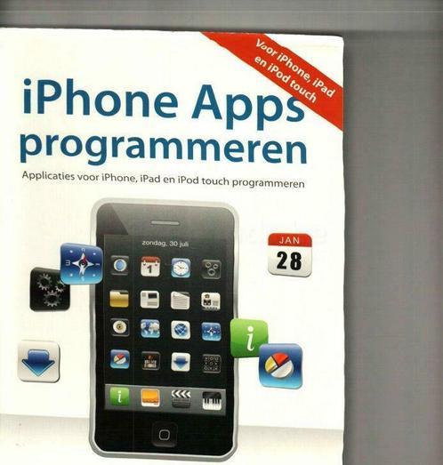Iphone apps programmeren  Dirk koller 432 blz, Livres, Informatique & Ordinateur, Neuf