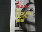 The Belgians -An unexpected fashion story-, Boeken, Ophalen of Verzenden, Zo goed als nieuw, Mode algemeen