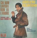 Adriano Celentano – Chi Non Lavora non Fa l’amore - Single, Cd's en Dvd's, Pop, Ophalen of Verzenden, 7 inch, Single