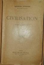 Civilisation 1914-1917, Boeken, Gelezen, Ophalen of Verzenden, Duhamel Georges, Voor 1940