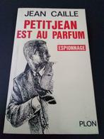 Petitjean est au parfum, Jean Caille, Livres, Policiers, Utilisé, Enlèvement ou Envoi