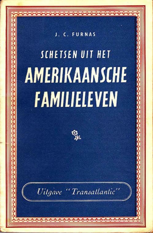 J.C. Furnas, Schetsen uit het Amerikaanse familieleven., Boeken, Essays, Columns en Interviews, Gelezen, Eén auteur, Ophalen of Verzenden