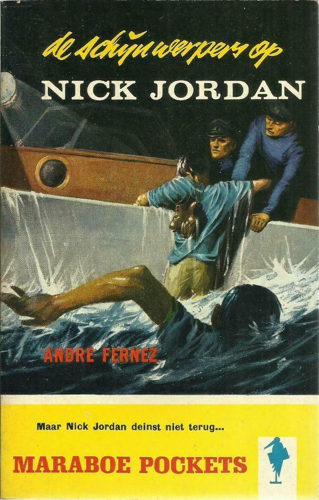 NICK JORDAN DIVERSE MARABOE GELE REEKS ANDRE FERNEZ @ 2,50 €, Boeken, Avontuur en Actie, Gelezen, Ophalen of Verzenden