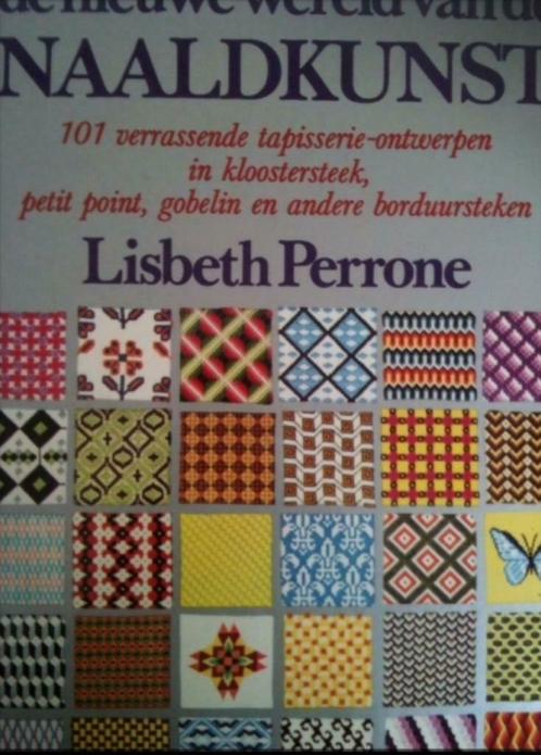 De nieuwe wereld van de naaldkunst, Listbeth Perrrone, Livres, Loisirs & Temps libre, Enlèvement ou Envoi