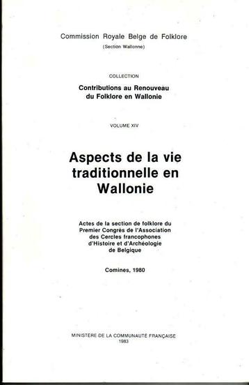 ASPECTS DE LA VIE TRADITIONNELLE EN WALLONIE Folklore, Boeken, Geschiedenis | Stad en Regio, Ophalen of Verzenden, Zo goed als nieuw